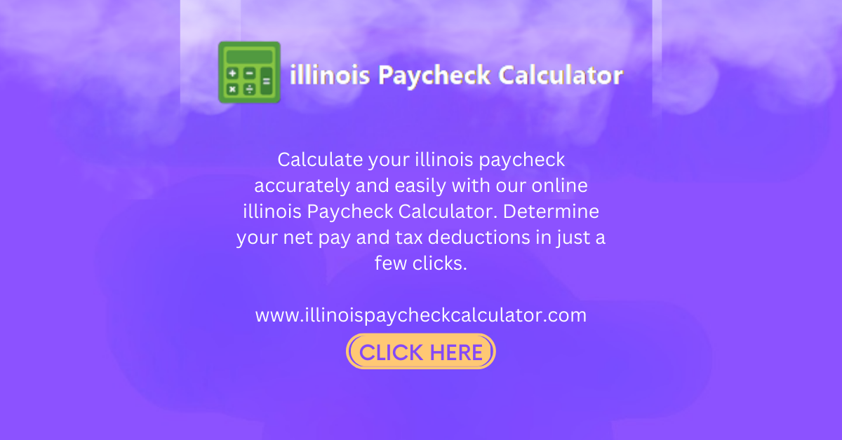 illinois Paycheck Calculator